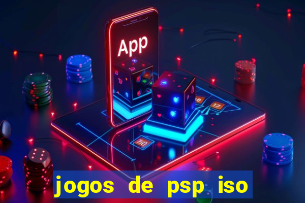 jogos de psp iso pt br